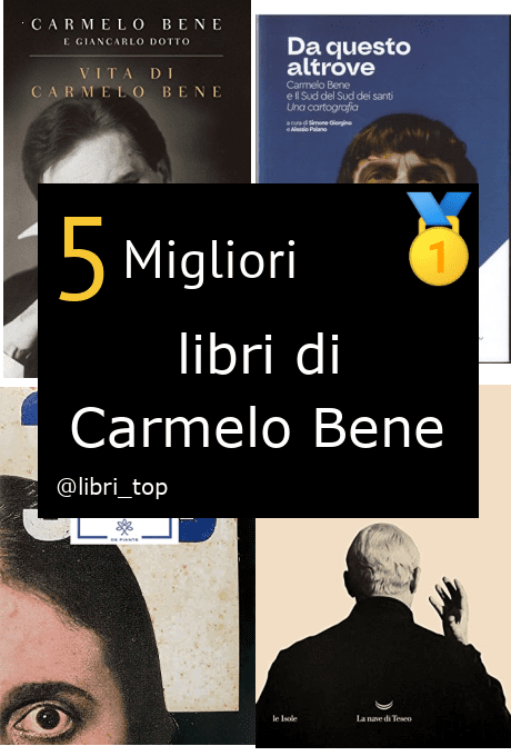 Migliori libri di Carmelo Bene