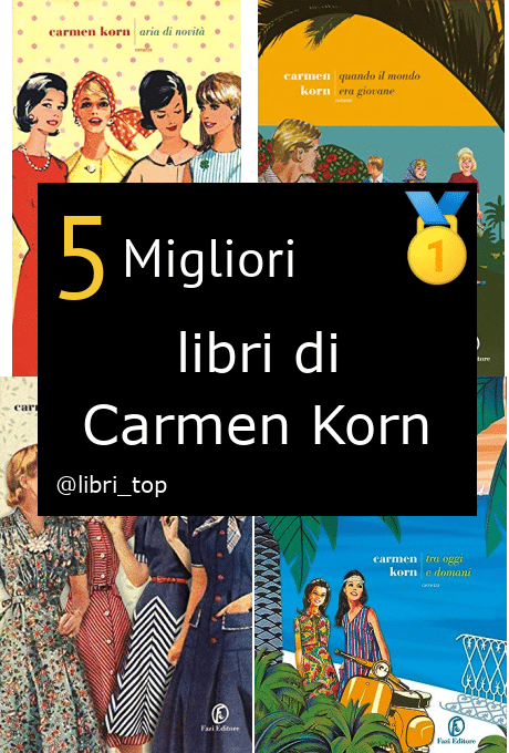 Migliori libri di Carmen Korn