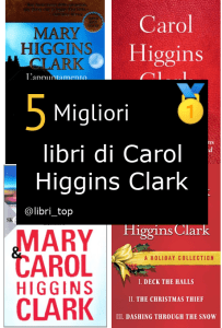 Migliori libri di Carol Higgins Clark