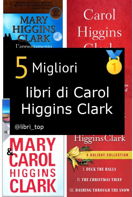 Migliori libri di Carol Higgins Clark