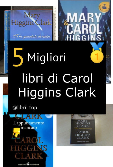 Migliori libri di Carol Higgins Clark