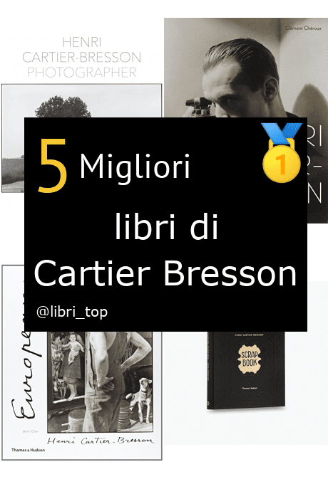 Migliori libri di Cartier Bresson