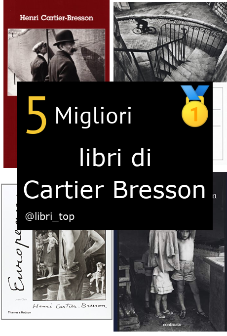 Migliori libri di Cartier Bresson