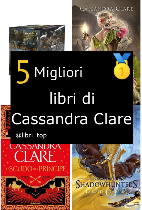 Migliori libri di Cassandra Clare