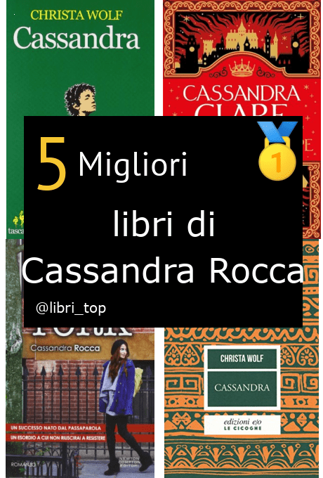 Migliori libri di Cassandra Rocca