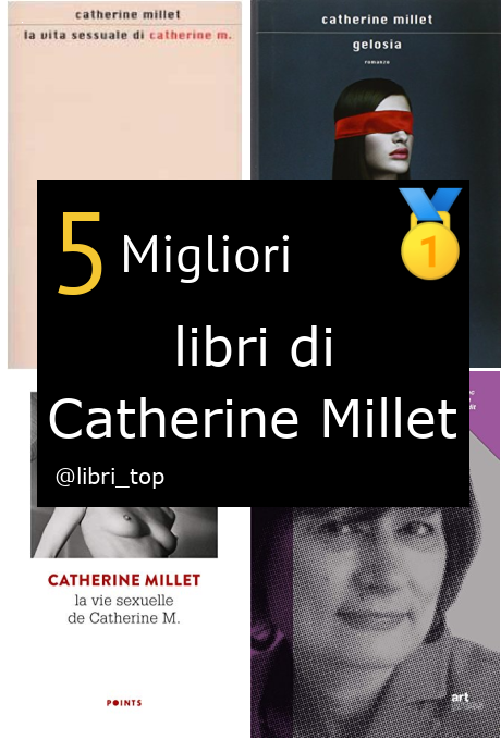 Migliori libri di Catherine Millet