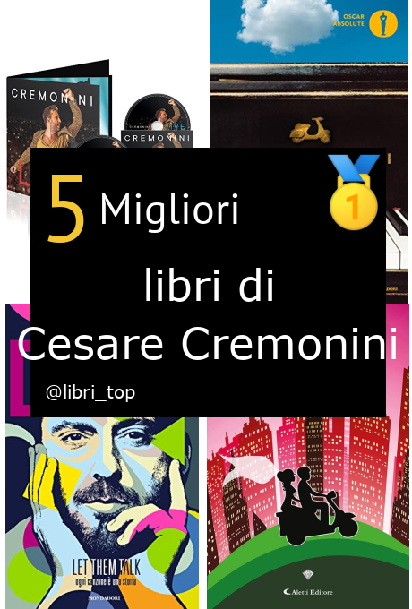 Migliori libri di Cesare Cremonini