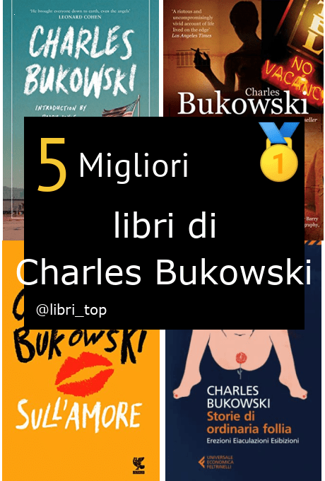 Migliori libri di Charles Bukowski