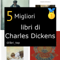 Migliori libri di Charles Dickens