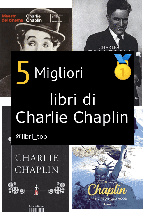 Migliori libri di Charlie Chaplin
