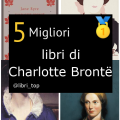 Migliori libri di Charlotte Brontë