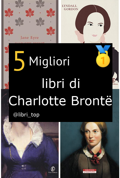 Migliori libri di Charlotte Brontë