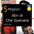 Migliori libri di Che Guevara