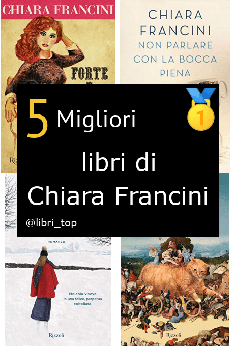 Migliori libri di Chiara Francini