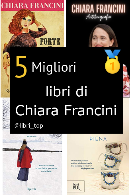 Migliori libri di Chiara Francini