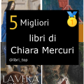 Migliori libri di Chiara Mercuri