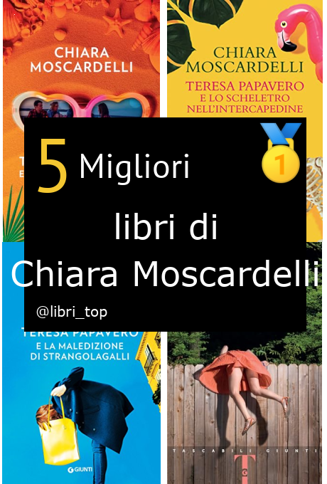 Migliori libri di Chiara Moscardelli