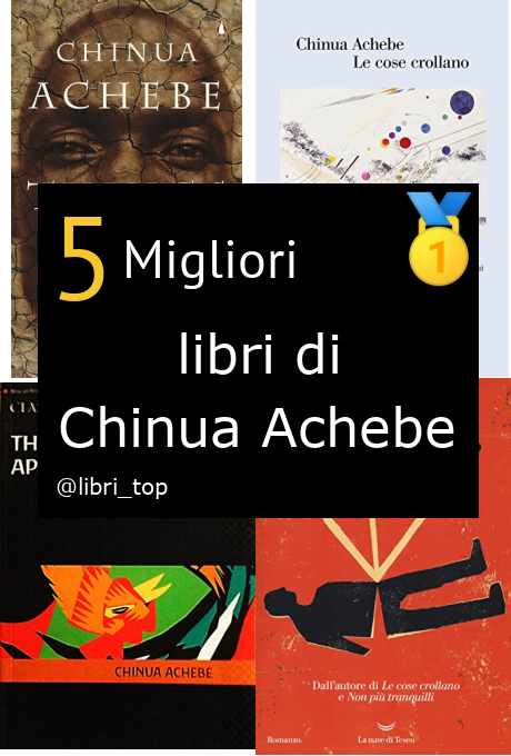 Migliori libri di Chinua Achebe