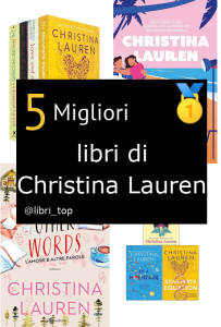 Migliori libri di Christina Lauren