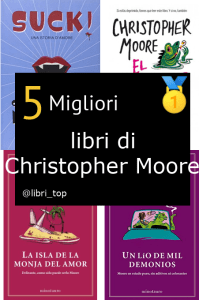 Migliori libri di Christopher Moore