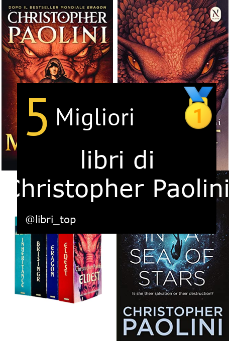 Migliori libri di Christopher Paolini