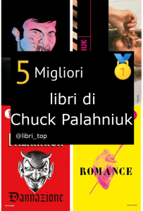 Migliori libri di Chuck Palahniuk