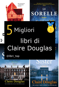 Migliori libri di Claire Douglas