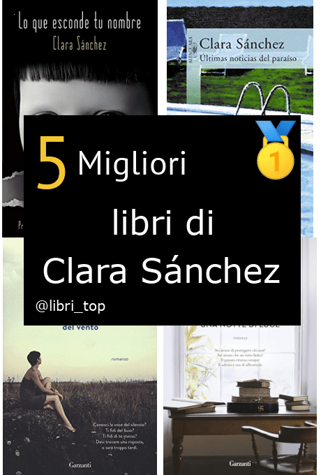 Migliori libri di Clara Sánchez