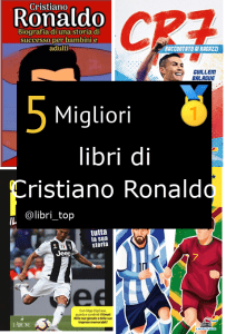 Migliori libri di Cristiano Ronaldo