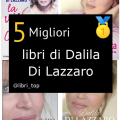 Migliori libri di Dalila Di Lazzaro