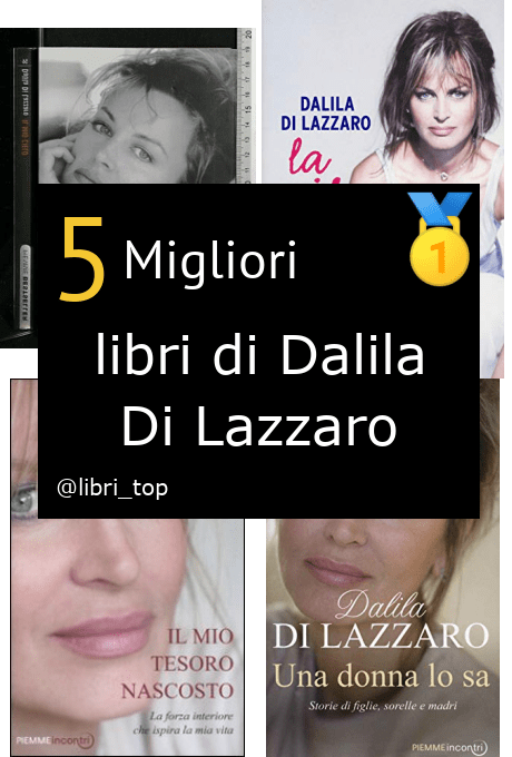 Migliori libri di Dalila Di Lazzaro