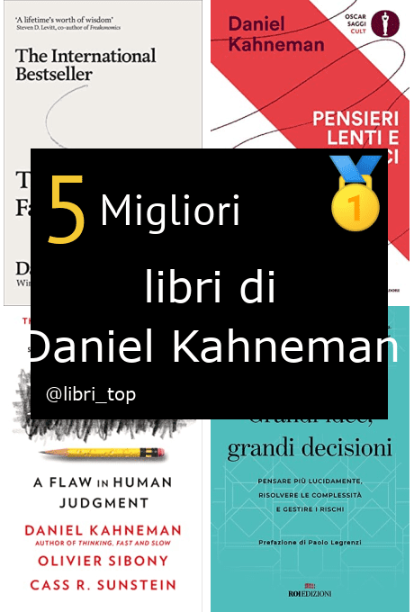 Migliori libri di Daniel Kahneman