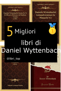 Migliori libri di Daniel Wyttenbach
