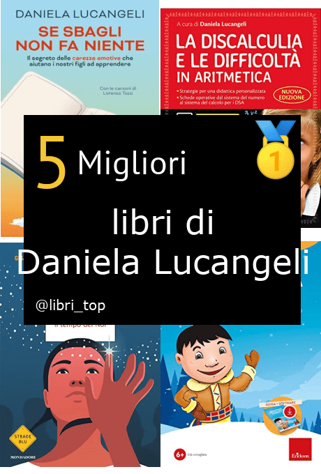 Migliori libri di Daniela Lucangeli