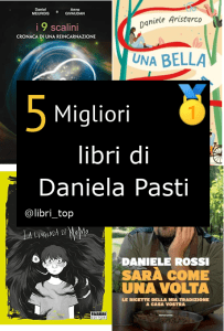 Migliori libri di Daniela Pasti