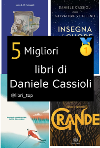 Migliori libri di Daniele Cassioli