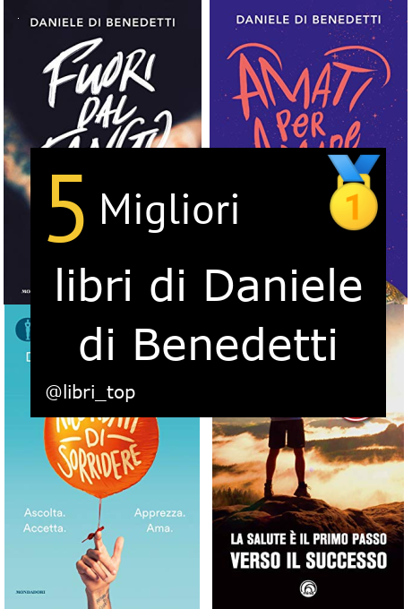 Migliori libri di Daniele di Benedetti