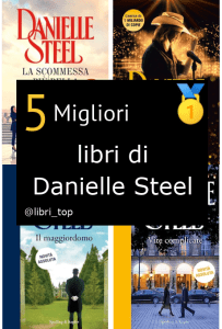 Migliori libri di Danielle Steel