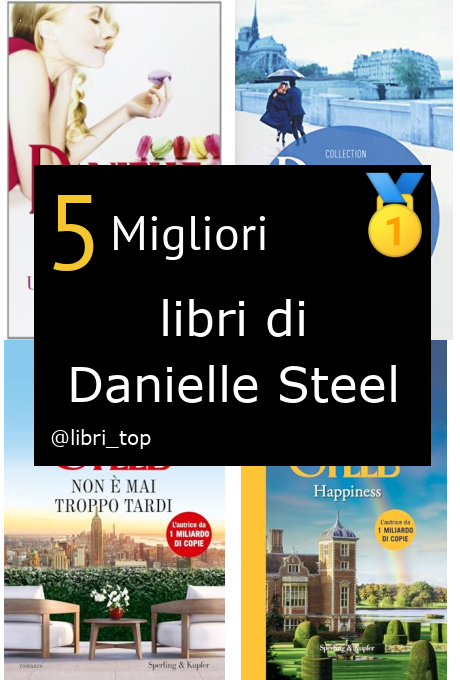 Migliori libri di Danielle Steel