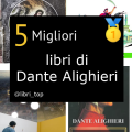 Migliori libri di Dante Alighieri