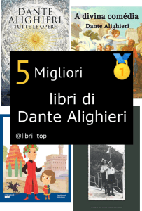Migliori libri di Dante Alighieri