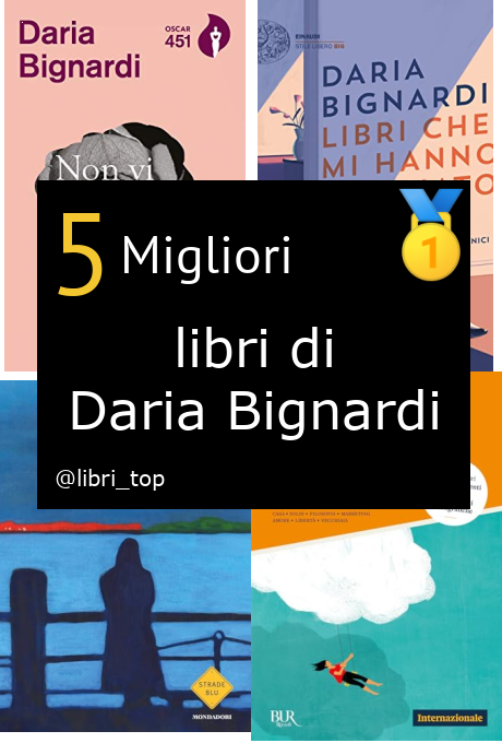 Migliori libri di Daria Bignardi