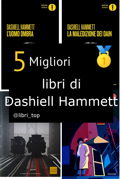 Migliori libri di Dashiell Hammett