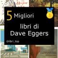 Migliori libri di Dave Eggers