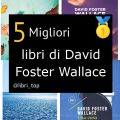 Migliori libri di David Foster Wallace