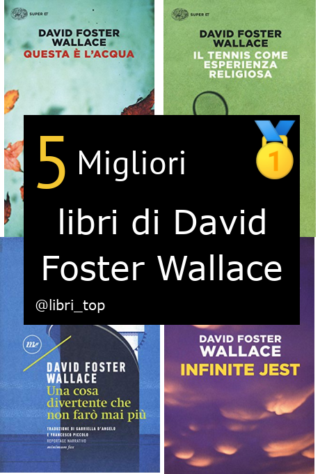 Migliori libri di David Foster Wallace