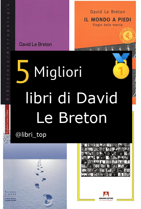 Migliori libri di David Le Breton