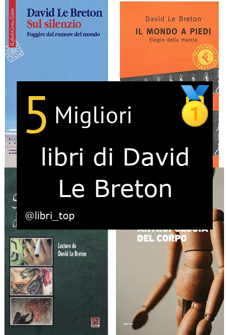 Migliori libri di David Le Breton