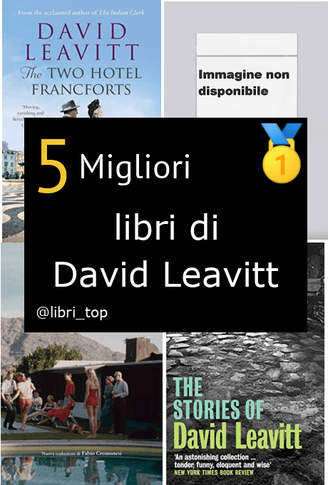 Migliori libri di David Leavitt