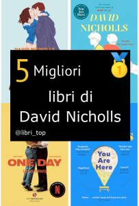 Migliori libri di David Nicholls